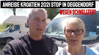 Anreise Kroatien 2021 Teil 1 1Stop Deggendorf Schnelltest [upl. by Dimitry]