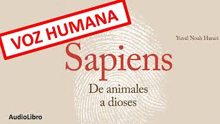 Sapiens De animales a Dioses Audiolibro [upl. by Yelrebmik]