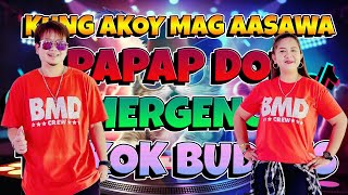 🔥KUNG AKOY MAG AASAWA X PAPAP DOL 💥NONSTOP BUDOTS DANCE REMIX🌟TIKTOK BUDOTS DANCE WORKOUT [upl. by Shulins48]