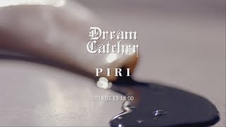 Dreamcatcher드림캐쳐 PIRI Trailer [upl. by Granese]