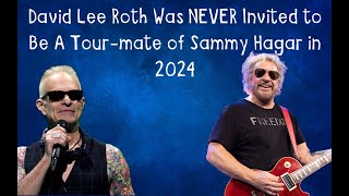 David Lee Roth Was NEVER Invited To Tour With Sammy For 2024 [upl. by Ailegave]