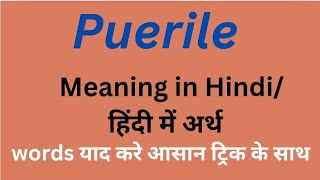 Puerile meaning in Hindi  Puerile ka kya matlab hota hai  By mnemonics07 [upl. by Ennairej]