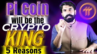 Pi Coin Will be the Crypto King 5 Reasons  Pi Network Update  Pi Coin News Update  Albarizon [upl. by Delaney]