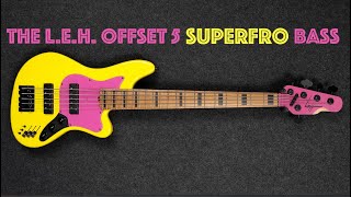 MY NEW BASS 🤩 LEH Offset 5 SUPERFRO Bass  unpacking and sound examples [upl. by Avid]