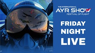 International Ayr Show Festival of Flight 2024  Friday Night LIVE [upl. by Aelat]