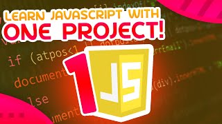 Learn JavaScript With This ONE Project [upl. by Notnert]