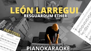 León Larregui  Resguardum Ether Partitura  PianoKaraoke [upl. by Ahsitram]