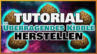 ★ ARK KIBBLE GUIDE ★ 04 Das überragende Kibble  Rezept Zutaten und Eier  ARK Survival Evolved [upl. by Wyck]