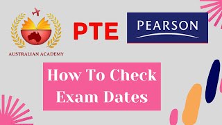 PTE  How To Check Exam Dates  Pearson Test Of English  The Australian Academy [upl. by Cadal]