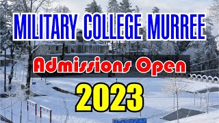 MILITARY COLLEGE MURREE ADMISSION 2023  MILITARY COLLEGE MURREE 1ST YEAR ADMISSION [upl. by Helfant848]