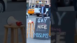 Say something nice about Muslims [upl. by Letsyrhc936]