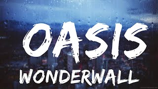 Wonderwall Oasis Lyrics  20 Min Melody Verse [upl. by Hersh]