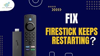 11 Simple Solutions to Fix Firestick Keeps Restarting and Reboot Loop Issues [upl. by Ida848]