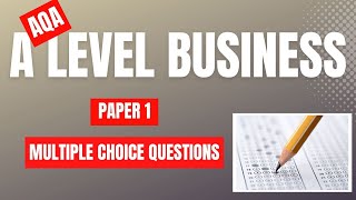 AQA A Level Business Paper 1 Multi Choice Questions [upl. by Slade]