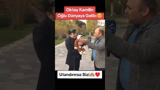 Oqtay Kamilyeni övladı dünyaya gəldi oqtaykamil trend meyxana yenixeberler resaddagli fyp [upl. by Felten]