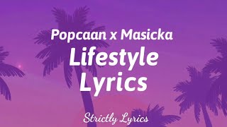 Popcaan x Masicka  Lifestyle Lyrics  Strictly Lyrics [upl. by Renwick]