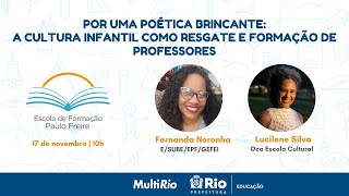 Por uma poética brincante A cultura infantil como resgate e formação de professores  171123 [upl. by Delfine]