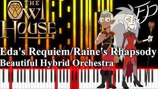 Eda’s RequiemRaine’s Rhapsody The Owl House  Beautiful Hybrid Orchestra [upl. by Jurdi]