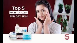 ড্রাই স্কিনের জন্য সেরা ৫টি ময়েশ্চারাইজার  Top 5 Moisturizer For Dry Skin [upl. by Annawahs]