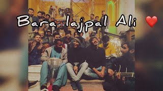 Bara Lajpal Ali  IttehadBand  at Qadam Gah Mola ali ❤️ [upl. by Ramsey549]