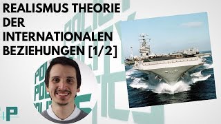 Realismus Theorie der Internationalen Beziehungen [upl. by Ainollopa]