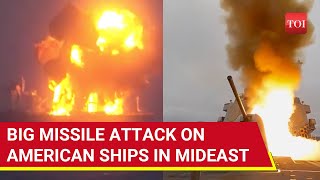 Big Attack On US Forces In Middle East 3 American Ships 2 Navy Destroyers Hit By Houthi Rebels [upl. by Nnaj]