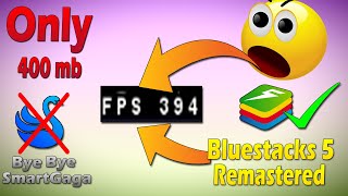 Bluestacks 5 Remastered v551001040  Bluestacks 5 Best Modded Version  Low End Pc  240 FPS [upl. by Ihp16]