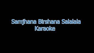 Samjhana Birshana salala Karaoke [upl. by Ayeka523]