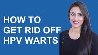 How To Get Rid Of HPV Warts [upl. by Halyk]