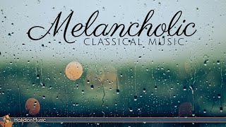 Sad Melancholic Classical Music [upl. by Adiell]