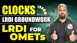 Clocks  LRDI Groundwork  LRDI for OMETs [upl. by Eilyak]