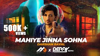 MAHIYE JINNA SOHNA  Remix  Darshan Raval  1M  MohitJainindia  2023  BERRY MUSIC [upl. by Alfons]