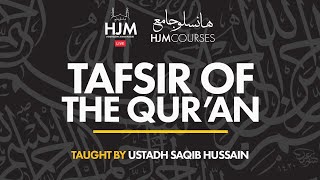 Tafsir of the Quran  Lesson 5  Ustadh Saqib Hussain [upl. by Eilegna]