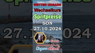 Wetter  Wechselkurs  Ungarn vom 27 Oktober 2024 [upl. by Frymire]