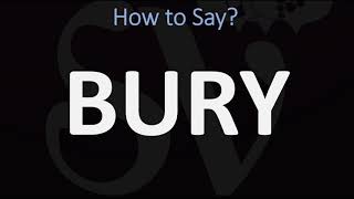 How to Pronounce Bury CORRECTLY [upl. by Bulley179]