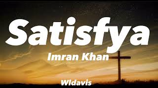 Imran Khan  Satisfya with lyrics [upl. by Kuska]