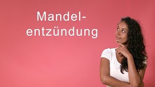 SCHMERZEN BEIM SCHLUCKEN MANDELENTZÜNDUNG behandeln  Tipps gegen entzündete Gaumenmandeln [upl. by Annwahsal]