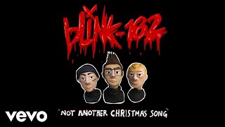 blink182  Not Another Christmas Song Official Audio [upl. by Letnuahs110]