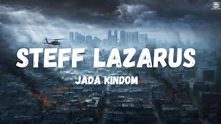 Jada KingdomSteff Lazarus Lyrics [upl. by Rika47]