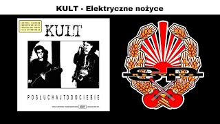 KULT  Elektryczne nożyce OFFICIAL AUDIO [upl. by Erlond]