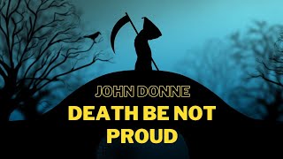 Death Be Not Proud Analysis  John Donne [upl. by Radnaxela]