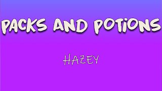 Hazey  Packs and Potions Lyrics  Gotta mix these packs and potions No Ps til I put a SIM [upl. by Aninnaig]