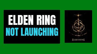 How To Fix Elden Ring Not Launching on PC  Fix Elden Ring Wont Launch On PC [upl. by Attehcram]