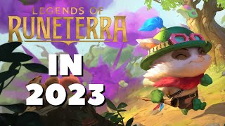 Legends of Runeterra in 2023 [upl. by Solahcin]