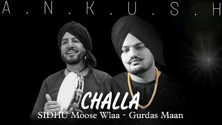 Sidhu Moose Wala  Gurdas Maan  Challa Remix Song  MrAnkush  youtubemusic sidhumoosewalanewsong [upl. by Elbag]