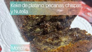 Dulce Guerrero  Keke de Platano Chispas Pecanas y Nutella  Monchita Cocina [upl. by Nagard]