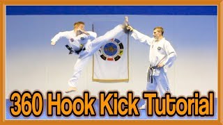 Taekwondo 360 Hook Kick Tutorial  GNT How to [upl. by Nodle528]