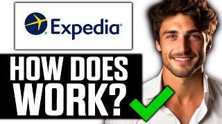 How Does Expedia Work FULL Guide 2024 [upl. by Blythe705]