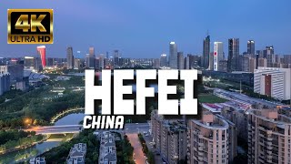 Hefei China In 4K By Drone  Amazing View Of Hefei China [upl. by Imogen921]