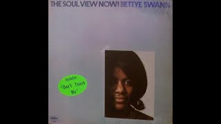 Bettye Swann Dont Touch Me [upl. by Senga]